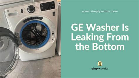 samsung washer leaking from bottom|Top 5 Reasons Why Samsung Washer Is Leaking